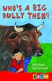 Who's a big bully then?