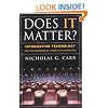 Does It Matter?: Information Technology and the Corrosion of Competitive Advantage