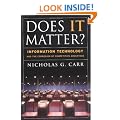 Does It Matter?: Information Technology and the Corrosion of Competitive Advantage