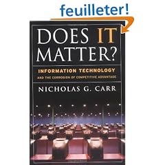 Does It Matter?: Information Technology and the Corrosion of Competitive Advantage