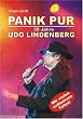 Panik pur - 35 Jahre Udo Lindenberg. Die Bilanz: Mit einem Vorwort von Heinz Rudolf Kunze