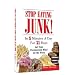 Stop Eating Junk! In 5 Minutes a Day For 21 Days Let Your Unconscious Mind Do the Work