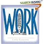 Work: A Celebration of One of the Four Basic Guilt Groups