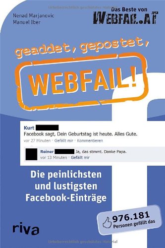 Produkt-Bild: geaddet, gepostet, Webfail!: Die peinlichsten und lustigsten Facebook-Eintr&auml;ge