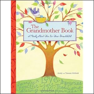 The Grandmother Book: A Book About You for Your Grandchild Hardcover
