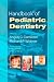 Handbook of Pediatric Dentistry