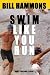 Swim: Swim like you run