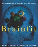 Brainfit: 10 Minutes a Day for a Sharper Mind and Memory