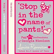 Confessions of Georgia Nicolson (9) – ‘Stop in the name of pants!’ | Louise Rennison