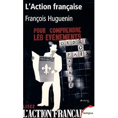 L'Action Fran�aise : Une histoire intellectuelle