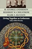 Living Together As Lutherans: Unity Within Diversity