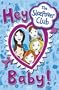 The Sleepover Club: Hey Baby!