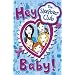 The Sleepover Club: Hey Baby!