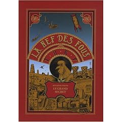 La Nef des Fous : Coffret Deuxi�me partie : Le grand secret en 4 volumes : Tome 4, Au Turf ; Tome 5, Puzzle ; Tome 6, Les chemins �nigmatiques ; Tome 7, Terminus