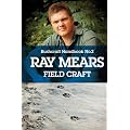 Ray Mears' Handbook: Field Craft No. 2