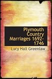 Plymouth Country Marriages 1692-1746