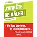 J'arr�te de r�ler ! Un livre pr�cieux, un livre n�cessaire