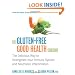 The Gluten-Free Good Health Cookbook: The Delicious Way to Strengthen Your Immune System and Neutralize Inflammation