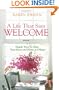 Life That Says Welcome, A: Simple Ways to Open Your Heart & Home to Others