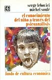 El Conocimiento del Nino a Traves del Psicoanalisis (Psiquiatria y Psicologa)