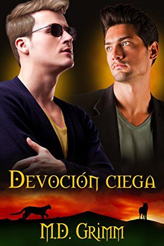 DevociÃ³n ciega (Los cambiantes nÂº 3) (Spanish Edition)