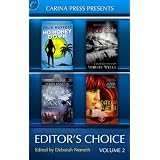 Carina Press Presents: Editor's Choice Volume II: Dead Calm\Dance of Flames\No Money Down\Pyro Canyon