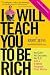 I Will Teach You To Be Rich