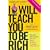 I Will Teach You To Be Rich