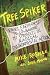 Tree Spiker: From Earth First! to Lowbagging: My Struggles in Radical Environmental Action
