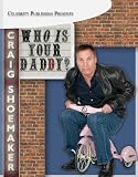 Who IS Your Daddy?