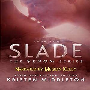 Slade (Venom Series #2) - Kristen Middleton, K.L. Middleton