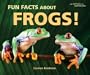 Fun Facts About Frogs! (I Like Reptiles and Amphibians!)