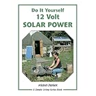 12 Volt Solar Power (Simple Living) by  Michel Daniek