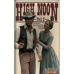 HIGH NOON - Teil 2 - Will Kane kehrt zur�ck!