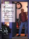 Tomie dePaola: His Art & His Stories