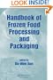 Handbook of Frozen Food Processing and Packaging (Contemporary Food Engineering)