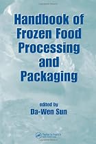 Handbook of Frozen Food Processing and Packaging