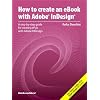 How to Create an eBook with Adobe® InDesign® CS5