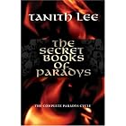 The Secret Books of Paradys by Tanith Lee