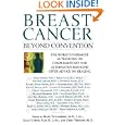 Breast Cancer: Beyond Convention: The World's Foremost Authorities on Complementary and Alternative Medicine Offer... by Isaac, O.M.D., L.A.c. Cohen, Debu, M.D. Tripathy, and Mary, M.D., L.A.c Tagliaferri