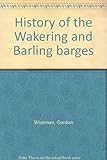 History of the Wakering and Barling barges
