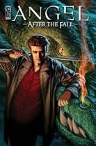 Angel: After The Fall: After the Fall: After the Fall v. 1 (Angel (IDW Publishing))