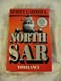 North SAR: A Novel of Navy Combat Pilots in Vietnam