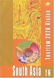Tourism 2020 Vision Vol. 6 South Asia