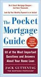 The Pocket Mortgage Guide: 60 of the Most Important Questions and Answers About Your Home Loan - Plus Interest Amortization Tab
