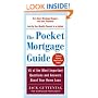 The Pocket Mortgage Guide: 60 of the Most Important Questions and Answers About Your Home Loan - Plus Interest Amortization Tab