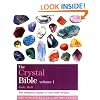 The Crystal Bible: A Definitive Guide to Crystals: The Definitive Guide to Over 200 Crystals (Godsfield Bible Series)