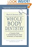 Whole-Body Dentistry: A Complete Guid...