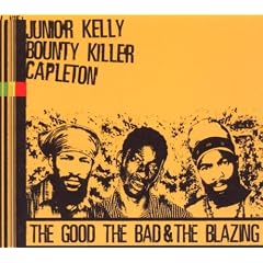 The Good,the Bad & the Blazing