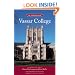 Vassar College: Campus Guide - (The Campus Guide)